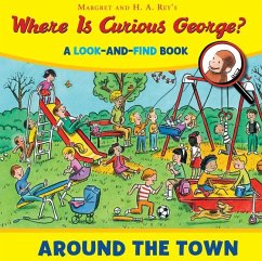 Where Is Curious George? Around the Town - Rey, H. A.;Rey, Margret