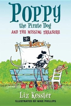 Poppy the Pirate Dog and the Missing Treasure - Kessler, Liz