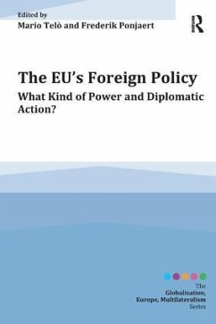 The EU's Foreign Policy - Telò, Mario; Ponjaert, Frederik