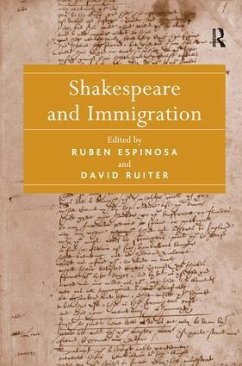 Shakespeare and Immigration. Edited by Ruben Espinosa, David Ruiter - Espinosa, Ruben