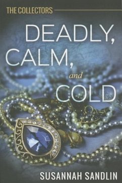 Deadly, Calm, and Cold - Sandlin, Susannah