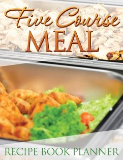 Five Course Meal Recipe Book Planner - Publishing Llc, Speedy