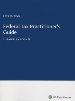 Federal Tax Practitioner's Guide (2015) - Posner, Susan Flax