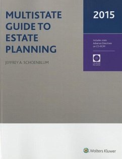 Multistate Guide to Estate Planning (2015) (W/CD) - Schoenblum, Jeffrey A.