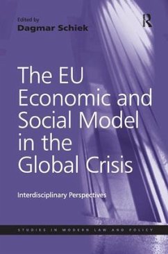 The EU Economic and Social Model in the Global Crisis - Schiek, Dagmar