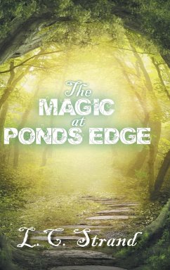 The Magic at Ponds Edge - Strand, L. C.