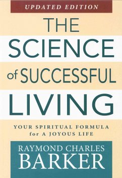 Science of Successful Living - Barker, Raymond Charles