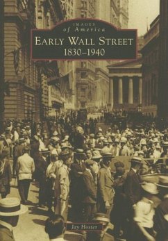 Early Wall Street: 1830-1940 - Hoster, Jay