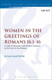 Women in the Greetings of Romans 16.1-16