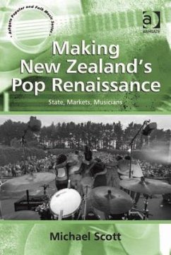 Making New Zealand's Pop Renaissance - Scott, Michael