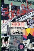 Stick It - Rock and Road Stories