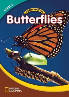 World Windows 3 (Science): Butterflies: Content Literacy, Nonfiction Reading, Language & Literacy - National Geographic Learning