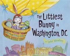 The Littlest Bunny in Washington, D.C. - Jacobs, Lily