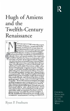 Hugh of Amiens and the Twelfth-Century Renaissance - Freeburn, Ryan P