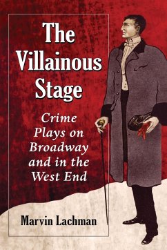 The Villainous Stage - Lachman, Marvin