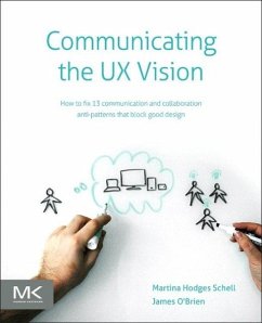 Communicating the UX Vision - Schell, Martina;O'Brien, James