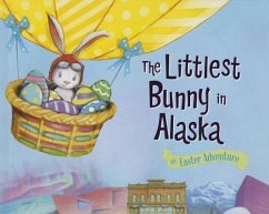 The Littlest Bunny in Alaska - Jacobs, Lily