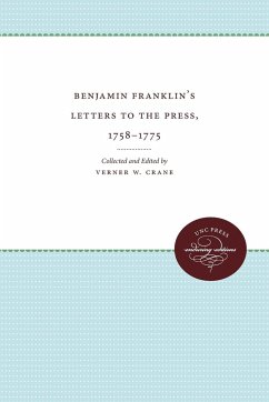 Benjamin Franklin's Letters to the Press, 1758-1775