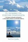 El Hombre En Tercera Dimension