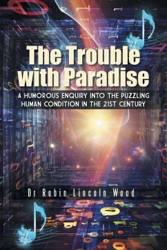 The Trouble with Paradise - Wood, Robin Lincoln