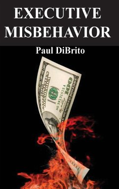 Executive Misbehavior - Dibrito, Paul