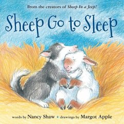 Sheep Go to Sleep - Shaw, Nancy E
