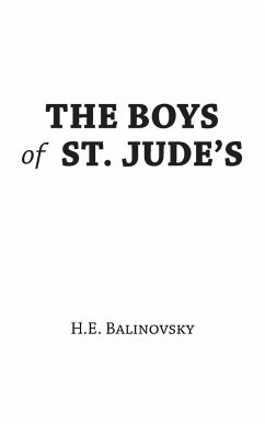 The Boys of St. Jude's - Balinovsky, H. E.