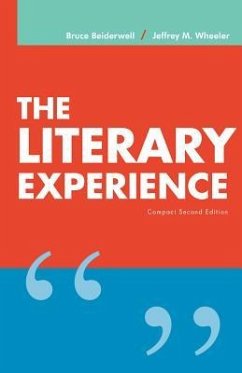 The Literary Experience, Compact Edition - Beiderwell, Bruce; Wheeler, Jeffrey M.