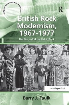 British Rock Modernism, 1967-1977 - Faulk, Barry J