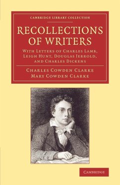 Recollections of Writers - Cowden Clarke, Charles; Cowden Clarke, Mary