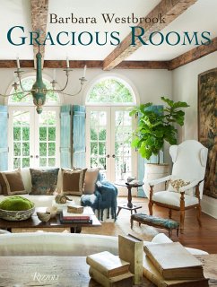 Barbara Westbrook: Gracious Rooms - Westbrook, Barbara
