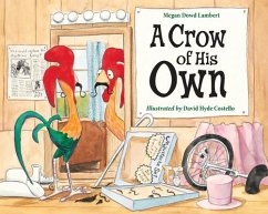 A Crow of His Own - Lambert, Megan Dowd