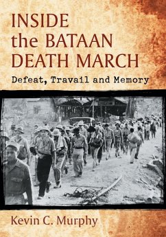 Inside the Bataan Death March - Murphy, Kevin C.