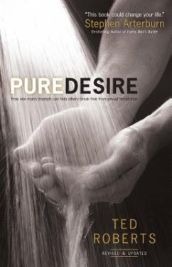 Pure Desire - Roberts, Ted; Arterburn, Steve