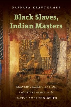 Black Slaves, Indian Masters - Krauthamer, Barbara