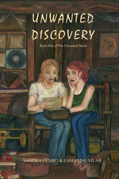 Unwanted Discovery - Book One - Denbo, Sandra; Vilar, Tamarine