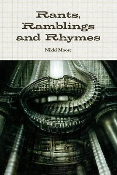 Rants, Ramblings and Rhymes - Moore, Nikki