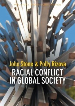 Racial Conflict in Global Society - Stone, John; Rizova, Polly