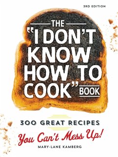 The I Don't Know How to Cook Book - Kamberg, Mary-Lane
