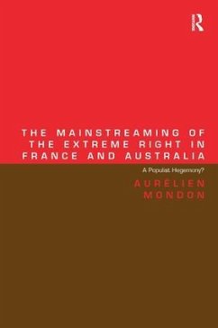 The Mainstreaming of the Extreme Right in France and Australia - Mondon, Aurélien