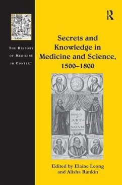 Secrets and Knowledge in Medicine and Science, 1500-1800 - Rankin, Alisha