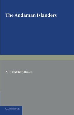 The Andaman Islanders - Radcliffe-Brown, A. R.
