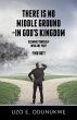 There Is No Middle Ground - In God's... - Bild 1