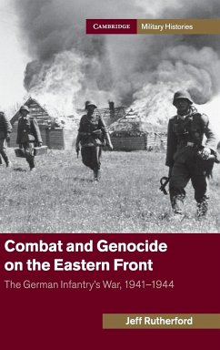 Combat and Genocide on the Eastern Front - Rutherford, Jeff