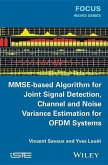 Mmse-Based Algorithm for Joint Signal Detection, Channel and Noise Variance Estimation for Ofdm Systems