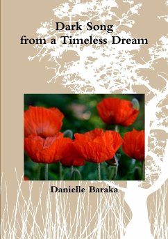 Dark song from a timeless dream - Baraka, Danielle