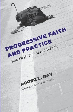 Progressive Faith and Practice - Ray, Roger Lee