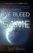 We Bleed The Same - Bild 1