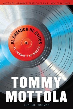 El Creador de Exitos - Mottola, Tommy