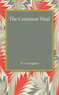 The Common Weal - Cunningham, W.